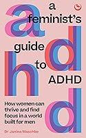 Algopix Similar Product 13 - A Feminists Guide to ADHD How women