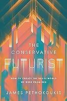 Algopix Similar Product 16 - The Conservative Futurist How to