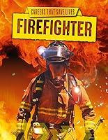 Algopix Similar Product 4 - Firefighter (Careers That Save Lives)