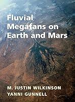 Algopix Similar Product 18 - Fluvial Megafans on Earth and Mars