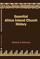 Algopix Similar Product 12 - Essential Africa Inland Church History