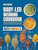 Algopix Similar Product 18 - BabyLed Weaning Cookbook With Pictures