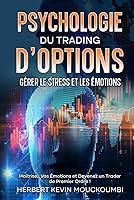 Algopix Similar Product 20 - Psychologie du Trading dOptions 