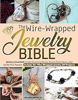 Algopix Similar Product 19 - The WireWrapped Jewelry Bible