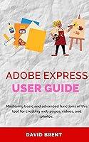 Algopix Similar Product 12 - Adobe Express User Guide Mastering the