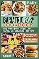 Algopix Similar Product 13 - BARIATRIC MADE EASY COOKBOOK