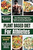 Algopix Similar Product 8 - PLANT BASED DIET FOR ATHLETES The