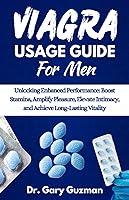 Algopix Similar Product 2 - VIAGRA USAGE GUIDE FOR MEN Unlocking