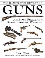 Algopix Similar Product 15 - The Illustrated History of Guns From