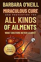 Algopix Similar Product 18 - Barbara ONeills Miraculous Cure and