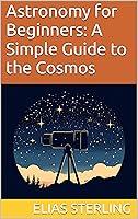 Algopix Similar Product 16 - Astronomy for Beginners A Simple Guide