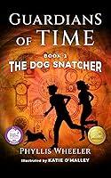 Algopix Similar Product 3 - The Dog Snatcher (Guardians of Time)