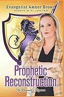 Algopix Similar Product 1 - Prophetic Reconstruction The Remnants