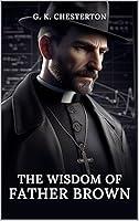 Algopix Similar Product 19 - THE WISDOM OF FATHER BROWN (Illustrated)