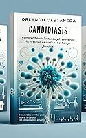 Algopix Similar Product 19 - Candidiasis Comprendiendo Previniendo