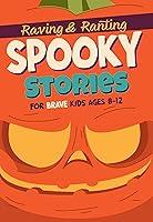 Algopix Similar Product 18 - Raving  Ranting Spooky Stories For