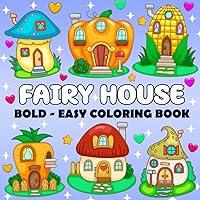 Algopix Similar Product 11 - Fairy Houses  Bold and Easy Coloring