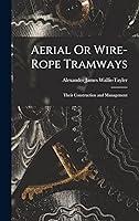 Algopix Similar Product 4 - Aerial Or WireRope Tramways Their