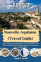 Algopix Similar Product 12 - NouvelleAquitaine Travel Guide