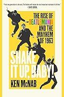 Algopix Similar Product 16 - Shake It Up Baby The Rise of