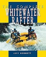 Algopix Similar Product 1 - The Complete Whitewater Rafter