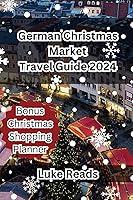 Algopix Similar Product 8 - German Christmas Market Travel Guide