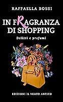 Algopix Similar Product 15 - In fragranza di shopping Delitti e