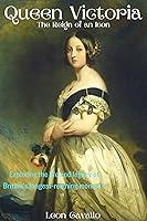 Algopix Similar Product 10 - Queen Victoria: The Reign of an Icon