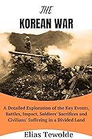 Algopix Similar Product 6 - The Korean War A Detailed Exploration