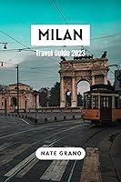 Algopix Similar Product 17 - Milan Travel Guide 2023 Unveiling