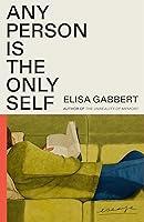 Algopix Similar Product 10 - Any Person Is the Only Self: Essays