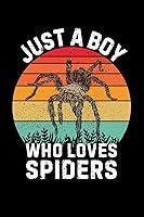 Algopix Similar Product 17 - Just a Boy Who Loves Spiders Notebook