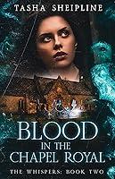 Algopix Similar Product 6 - Blood in the Chapel Royal The