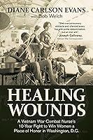 Algopix Similar Product 9 - Healing Wounds A Vietnam War Combat