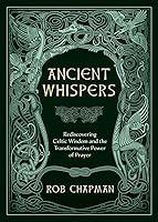 Algopix Similar Product 10 - Ancient Whispers Rediscovering Celtic