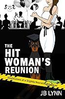 Algopix Similar Product 18 - The Hitwomans Reunion A Comical Crime