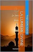 Algopix Similar Product 3 - La lumière divine (French Edition)