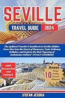 Algopix Similar Product 5 - Seville Travel Guide 2024 The updated