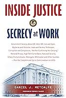 Algopix Similar Product 12 - Inside Justice: Secrecy at Work