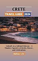 Algopix Similar Product 16 - Crete Travel Guide 2024 Embark on a