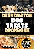 Algopix Similar Product 19 - Dehydrator Dog Treats Cookbook A