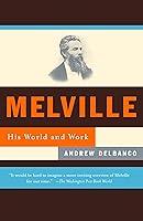 Algopix Similar Product 5 - Melville: His World and Work