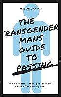 Algopix Similar Product 18 - The Transgender Mans Guide to Passing