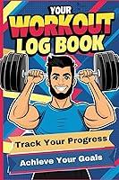 Algopix Similar Product 5 - Your Workout Log Book Track Your