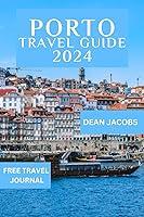 Algopix Similar Product 1 - Porto Travel Guide 2024 unveiling