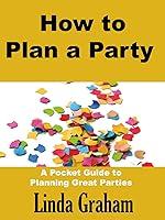 Algopix Similar Product 13 - How to Plan a Party A Pocket Guide to