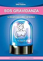 Algopix Similar Product 4 - SOS GRAVIDANZA IL PRONTO SOCCORSO