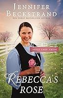 Algopix Similar Product 5 - Rebecca's Rose: Apple Lake Amish, Book 2