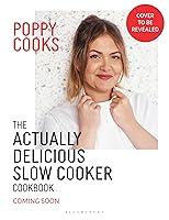 Algopix Similar Product 9 - Poppy Cooks The Actually Delicious