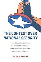 Algopix Similar Product 8 - The Contest over National Security